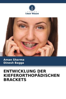 ENTWICKLUNG DER KIEFERORTHOPÄDISCHEN BRACKETS DE