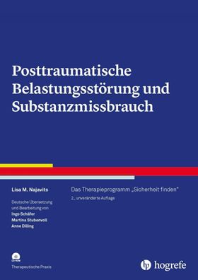 Posttraumatische Belastungsstörung und Substanzmissbrauch, mit CD-ROM Das Therapieprogramm "Siche...