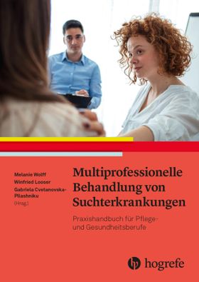 Multiprofessionelle Behandlung von Suchterkrankungen