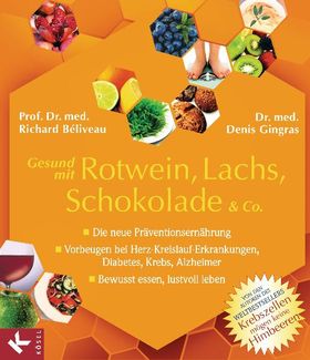 Gesund mit Rotwein, Lachs, Schokolade und Co