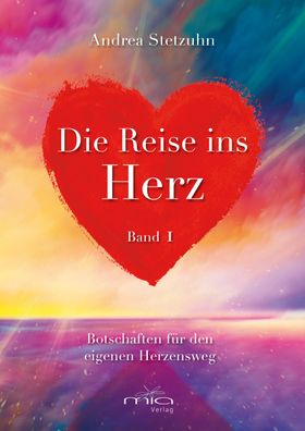 Die Reise ins Herz Band 1