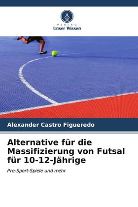 Alternative für die Massifizierung von Futsal für 10-12-Jährige Pre-Sport-Spiele und mehr