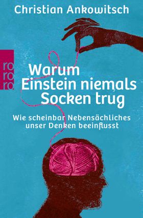 Warum Einstein niemals Socken trug