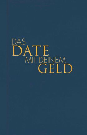 Das Date mit deinem Geld