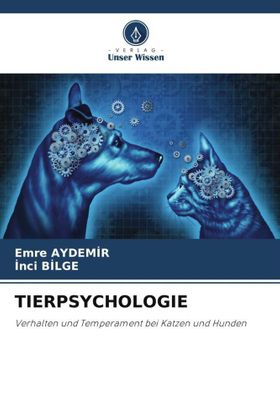 TIERPSYCHOLOGIE Verhalten und Temperament bei Katzen und Hunden