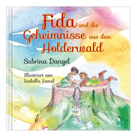 Fida und die Geheimnisse aus dem Holderwald