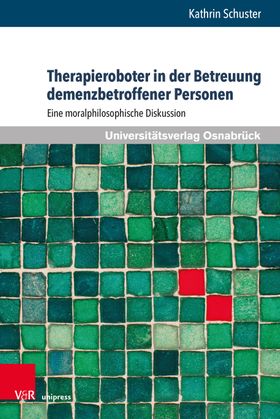 Der Einsatz von Therapierobotern in der Betreuung demenzbetroffener Personen