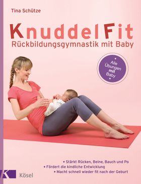 KnuddelFit   Rückbildungsgymnastik mit Baby