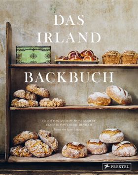 Das Irland Backbuch Von Soda Bread und Barmbrack bis Cheese Cake und Cinnamon Rolls – traditionel...