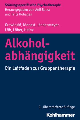 Alkoholabhängigkeit Ein Leitfaden zur Gruppentherapie