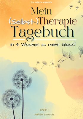 Mein (Selbst-) Therapie-Tagebuch Stimmungstagebuch für mehr Achtsamkeit | Hilfe bei Stress und De...