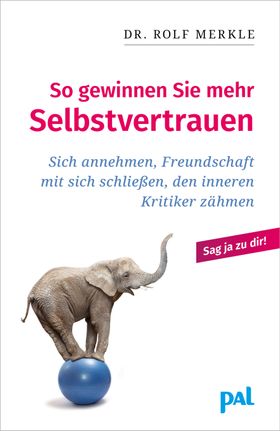 So gewinnen Sie mehr Selbstvertrauen