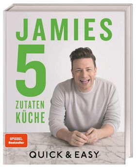 Jamies 5-Zutaten-Küche Quick & Easy.