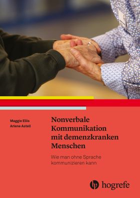 Nonverbale Kommunikation mit demenzkranken Menschen