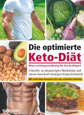 Die optimierte Keto-Diät – neue Leistungsernährung für den Kraftsport