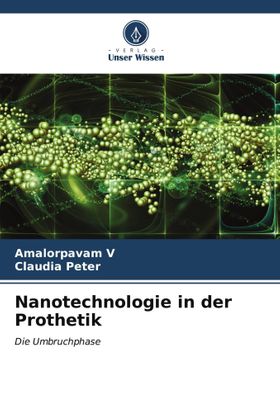 Nanotechnologie in der Prothetik Die Umbruchphase