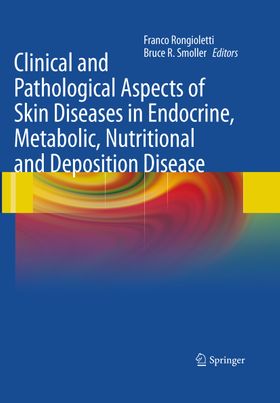 Clinical and Pathological Aspects of Skin Diseases in Endocrine, Metabolic, Nutritional and