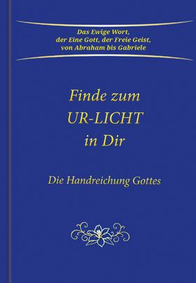 Finde zum UR-LICHT in Dir