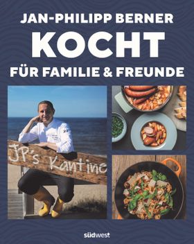 Jan-Philipp Berner kocht für Familie und Freunde