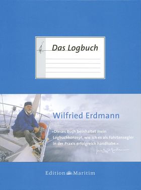 Das Logbuch Herausgegeben von Wilfried Erdmann