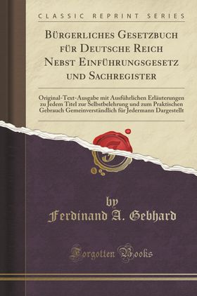 Bürgerliches Gesetzbuch Für Deutsche Reich Nebst Einführungsgesetz Und Sachregister: Original-Tex...