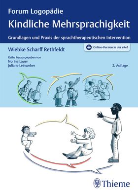 Kindliche Mehrsprachigkeit Grundlagen und Praxis der sprachtherapeutischen Intervention