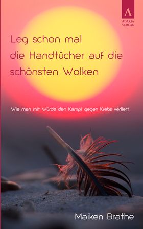 Leg schon mal die Handtücher auf die schönsten Wolken