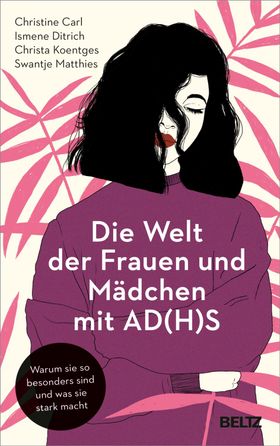Die Welt der Frauen und Mädchen mit AD(H)S