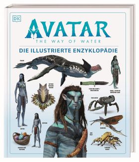Avatar The Way of Water Die illustrierte Enzyklopädie Das offizielle Buch zum Film