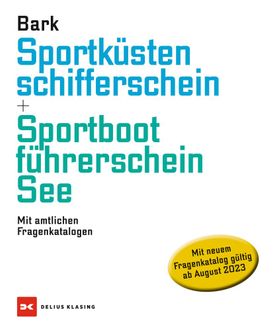 Sportküstenschifferschein & Sportbootführerschein See Mit amtlichen Fragenkatalogen