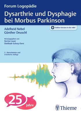 Dysarthrie und Dysphagie bei Morbus Parkinson Plus Online-Version in der eRef