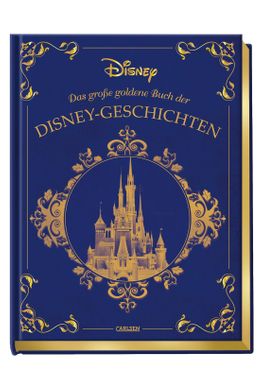 Disney: Das große goldene Buch der Disney-Geschichten Zauberhaftes Vorlesebuch für die ganze Fami...