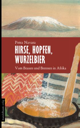 Hirse, Hopfen, Wurzelbier