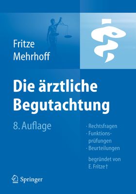 Die Ärztliche Begutachtung