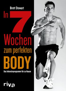 In 7 Wochen zum perfekten Body