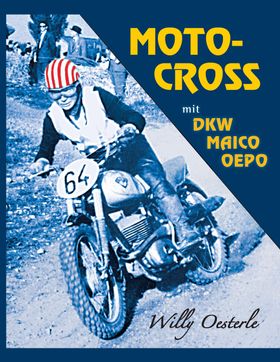 Moto-Cross mit DKW, Maico, Oepo