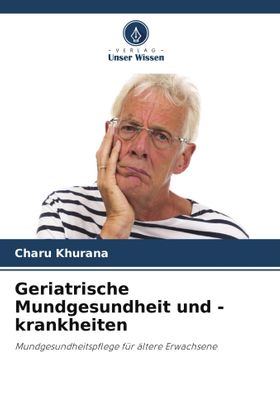Geriatrische Mundgesundheit und -krankheiten Mundgesundheitspflege für ältere Erwachsene