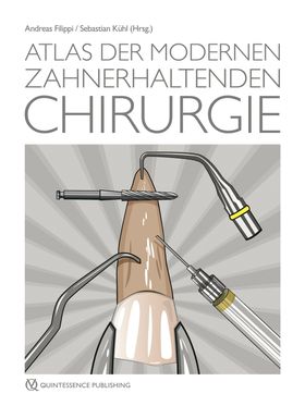 Atlas der modernen zahnerhaltenden Chirurgie