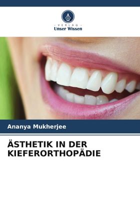ÄSTHETIK IN DER KIEFERORTHOPÄDIE DE