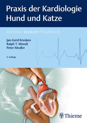 Praxis der Kardiologie Hund und Katze Kleintier konkret