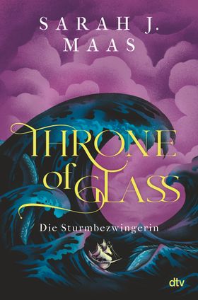 Throne of Glass – Die Sturmbezwingerin Limitierte Sonderausgabe mit Wendeumschlag und hochveredel...