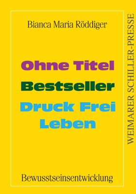 Ohne Titel - Bestseller - Druck Frei Leben