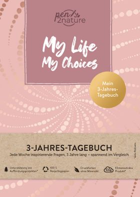 My Life My Choices - Mein 3-Jahres-Tagebuch