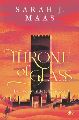 Throne of Glass – Der verwundete Krieger Limitierte Sonderausgabe mit Wendeumschlag und hochvered...