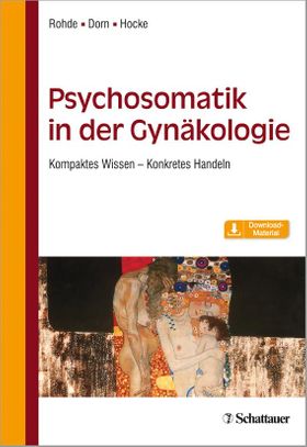 Psychosomatik in der Gynäkologie Kompaktes Wissen - Konkretes Handeln