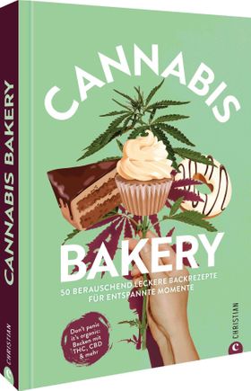 Kochbuch/Backbuch: Cannabis Bakery. 50 berauschend leckere Rezepte für entspannte Momente 50 bera...
