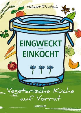 EINGWECKT / EINKOCHT