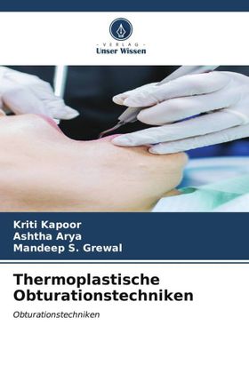 Thermoplastische Obturationstechniken Obturationstechniken