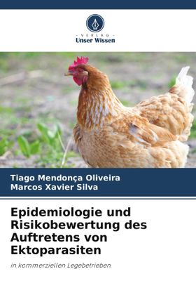 Epidemiologie und Risikobewertung des Auftretens von Ektoparasiten in kommerziellen Legebetrieben
