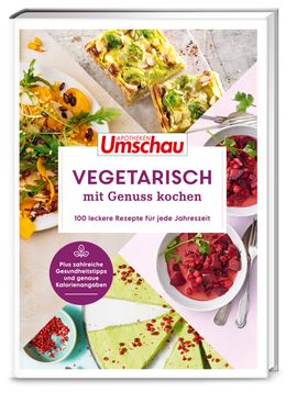 Apotheken Umschau: Vegetarisch und genussvoll kochen